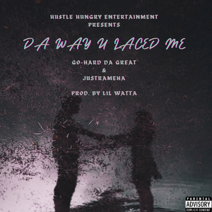 Da Way U Laced Me