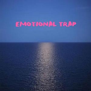 Emotional Trap(感情陷阱）