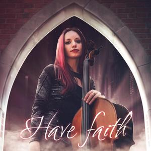 Have Faith