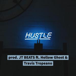 Hustle (feat. HollowGhost & Travis Tropeano)