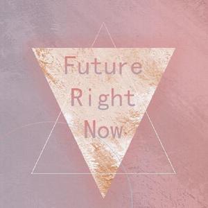 Future Right Now