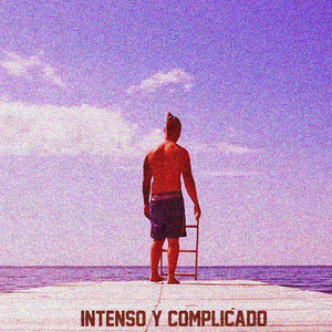 Intenso y Complicado