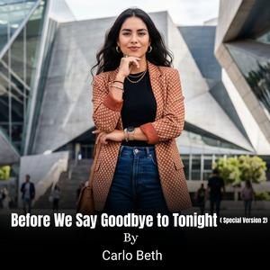 Before We Say Goodbye to Tonight (Special Version 2)