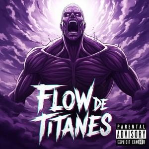 Flow de Titanes