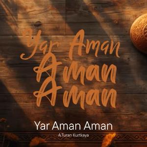 Yar Aman Aman