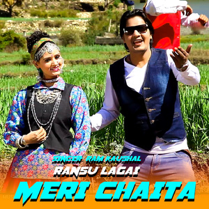 Ransu Lagai Meri Chaita