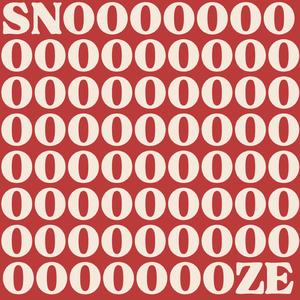Snooze
