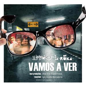 VAMOS A VER (feat. La Ruka)