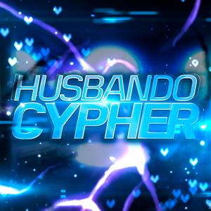 Husbando Cypher (feat. FrivolousShara, Freeced, Chi-Chi, Twisted Savvy, Knight of Breath & Stargirl)