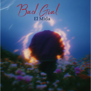 BAD GIAL