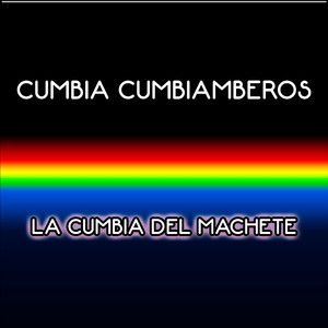 La Cumbia Del Machete