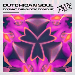 Do That Thing (Dom Dom Dub)