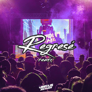 Regresé (Remix)