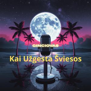 Kai Užgesta Šviesos