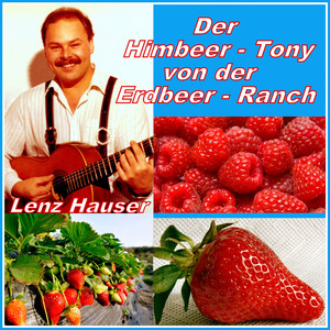 Der Himbeer-Tony von der Erdbeer-Ranch