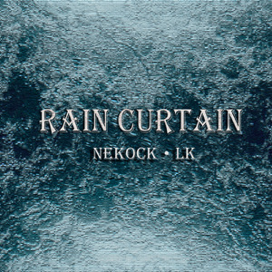 Rain Curtain(Original Mix)