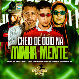 Cheio de Ódio na Minha Mente