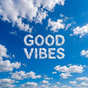 GOOD VIBES