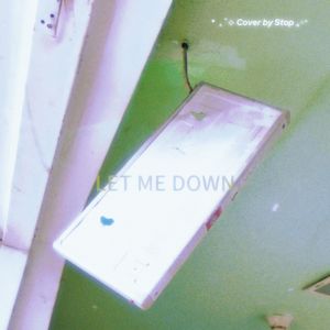 Let me down (Cover: SPOOL)