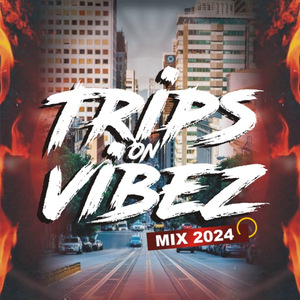 Trips on Vibez (Live)