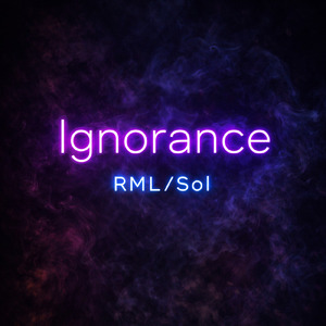 Ignorance (SolRemix)