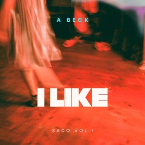 I Like (feat. Sado)
