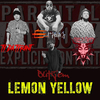 Erippa - Lemon Yellow (feat. Ty da Tyrant, Blitz'em & Novelty Rapps)