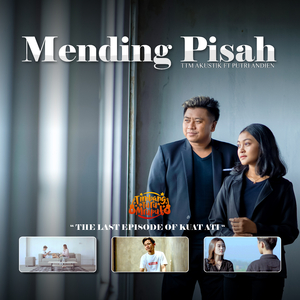 Mending Pisah (From "Kuat Ati")