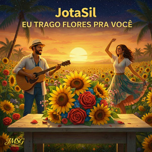 EU TRAGO FLORES PRA VOCÊ