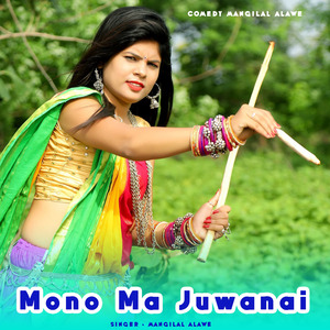 Mono Ma Juwanai