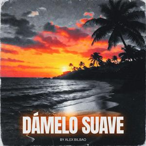 Dámelo Suave