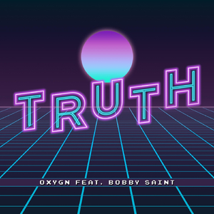 Truth (feat. Bobby Saint)