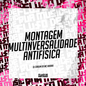Montagem Multinversalidade Antifísica