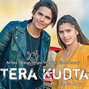 Tera Kudta Me Base Jaan