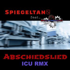 Abschiedslied ICU RMX (feat. RealPromaster)