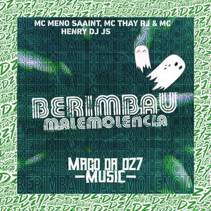 Berimbau Malemolência (feat. MC HENRY)