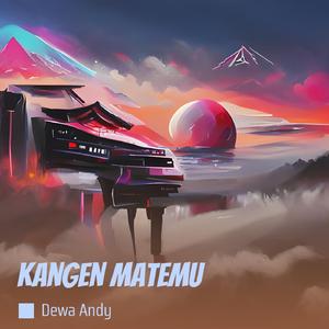 Kangen Matemu