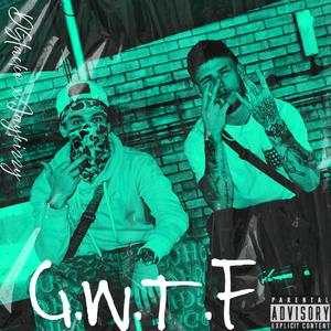 GWTF (feat. Jaykizzy)