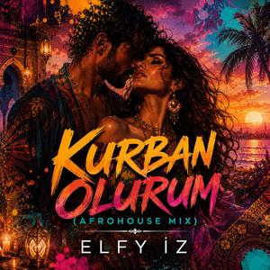 KURBAN OLURUM (Afrohouse Mix)