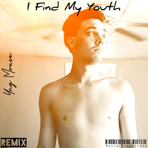 I Find My Youth (Remix)