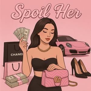 Spoil Her (feat. Tookie)