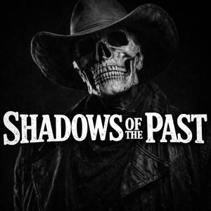 Shadows Of The Past