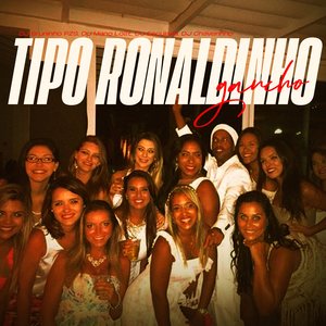 Tipo Ronaldinho Gaúcho