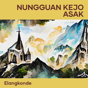 Nungguan Kejo Asak