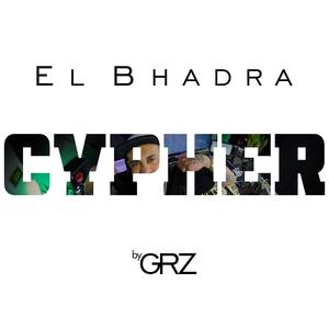 EL BHADRA by GRZ | One-Shot//Cypher #3 (feat. El Bhadra)