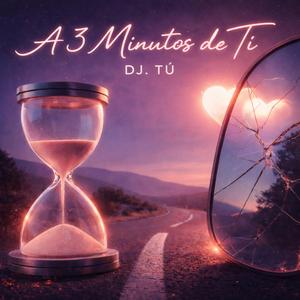A 3 minutos de ti