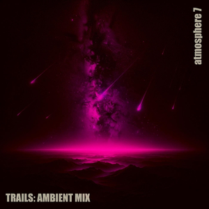 Vega Sailing the Milky Way (Ambient Mix)