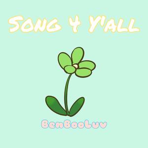 Song 4 Y'all