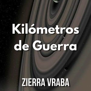 Kilómetros de Guerra