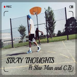 Stray Thoughts (feat. Slav Man & C.B)